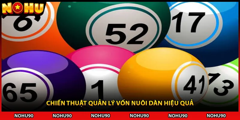 Chiến thuật quản lý vốn nuôi dàn hiệu quả